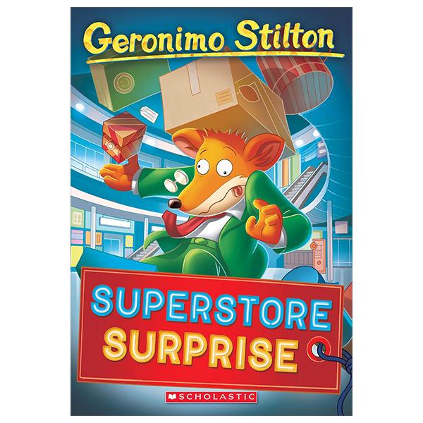 Sách ngoại văn: Geronimo Stilton - Book 76 - Superstore Surprise