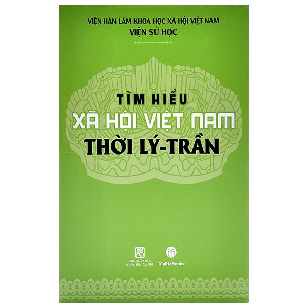 Tìm Hiểu Xã Hội Việt Nam Thời Lý - Trần