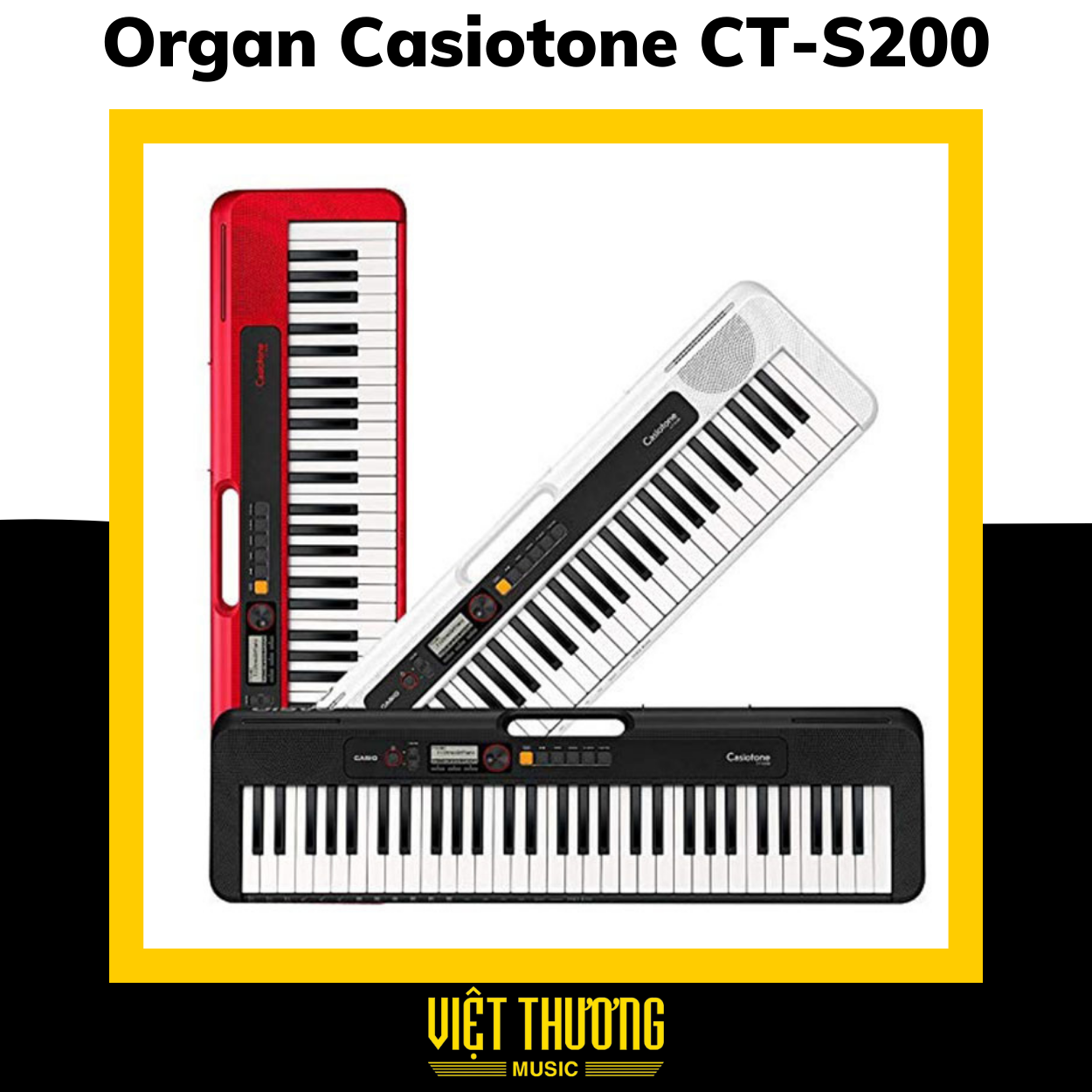 Đàn Organ Casio CT-S200