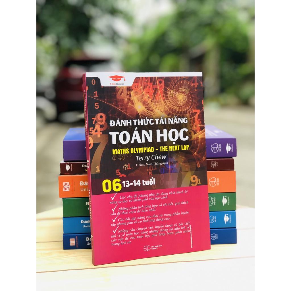 Sách Đánh Thức Tài Năng Toán Học 6, Toán Singapore lớp 7, lớp 8 (13 - 14 tuổi )