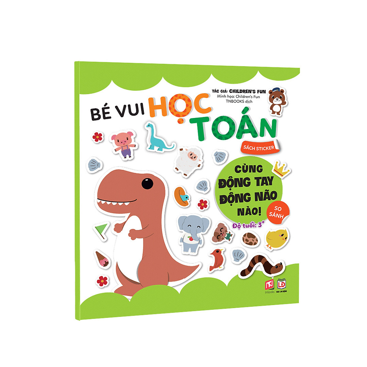 Sách Bóc Dán Bé Vui Học Toán- Sticker vui nhộn cho bé chăm chỉ học toán, sách dành cho mẹ và bé từ 3-12 tuổi- NXB Lao Động