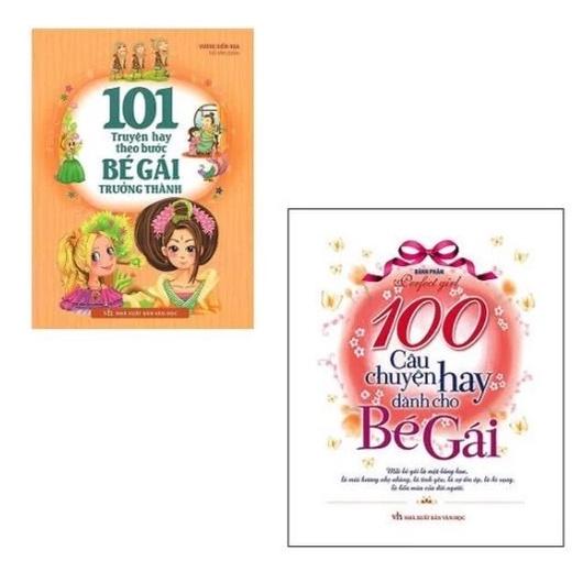 Combo 101 Truyện Hay Theo Bước Bé Gái Trưởng Thành+ 100 Câu Chuyện Hay Dành Cho Bé Gái - Bản Quyền