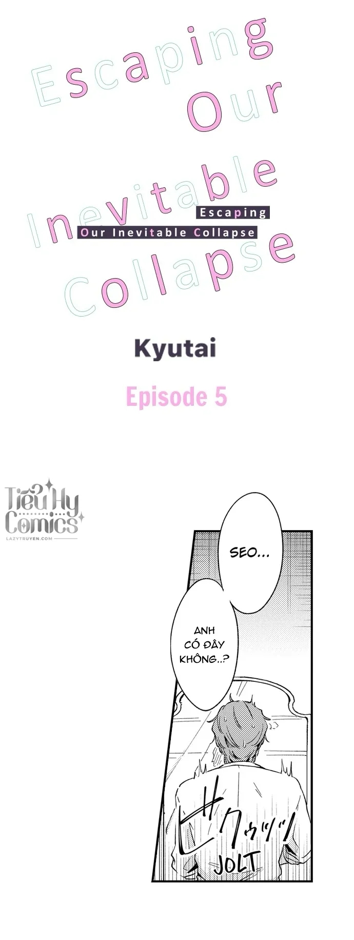chạy trốn khỏi sự sụp đổ bất khả kháng của chúng ta chapter 5 1
