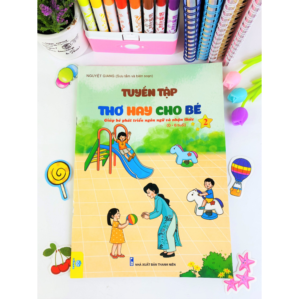 Sách - Tuyển Tập Thơ Hay Cho Bé - Giúp bé phát triển Ngôn ngữ và Nhận thức 0-6 tuổi (B80) - ndbooks