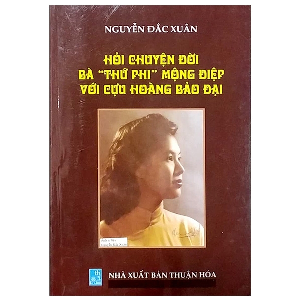 Hỏi Chuyện Đời Bà &quot;Thứ Phi&quot; Mộng Điệp Và Cựu Hoàng Đế Bảo Đại