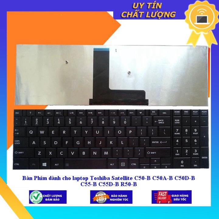 Bàn Phím dùng cho laptop Toshiba Satellite C50-B C50A-B C50D-B C55-B C55D-B R50-B - Hàng Nhập Khẩu New Seal