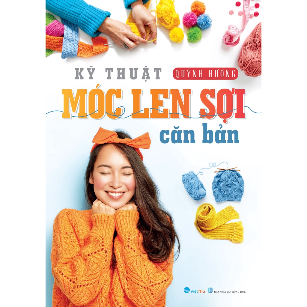 Kỹ Thuật Móc Len Sợi Căn Bản