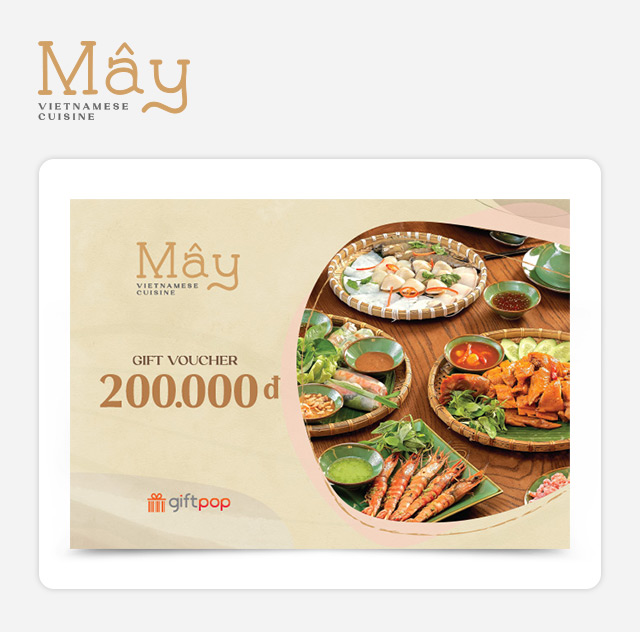 Phiếu Quà Tặng Mây Vietnamese Cuisine 200K