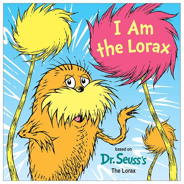 I Am The Lorax (Dr. Seuss's I Am Board Books)