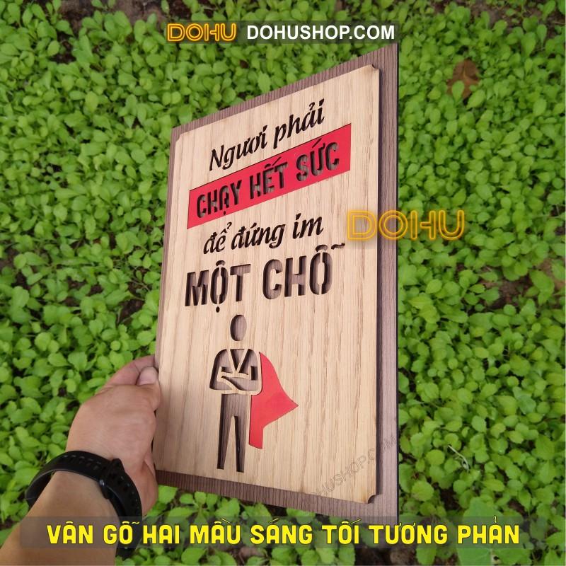 Tranh Gỗ Văn Phòng Truyền Động Lực DOHU206: “Ngươi phải chạy hết sức để đứng im một chỗ” - Giá Rẻ