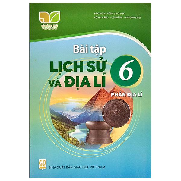 Bài Tập Lịch Sử Và Địa Lí 6, Phần Địa Lí (Kết Nối) (2023)