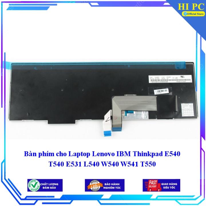Bàn phím cho Laptop Lenovo IBM Thinkpad E540 T540 E531 L540 W540 W541 T550 -- Hàng Nhập Khẩu