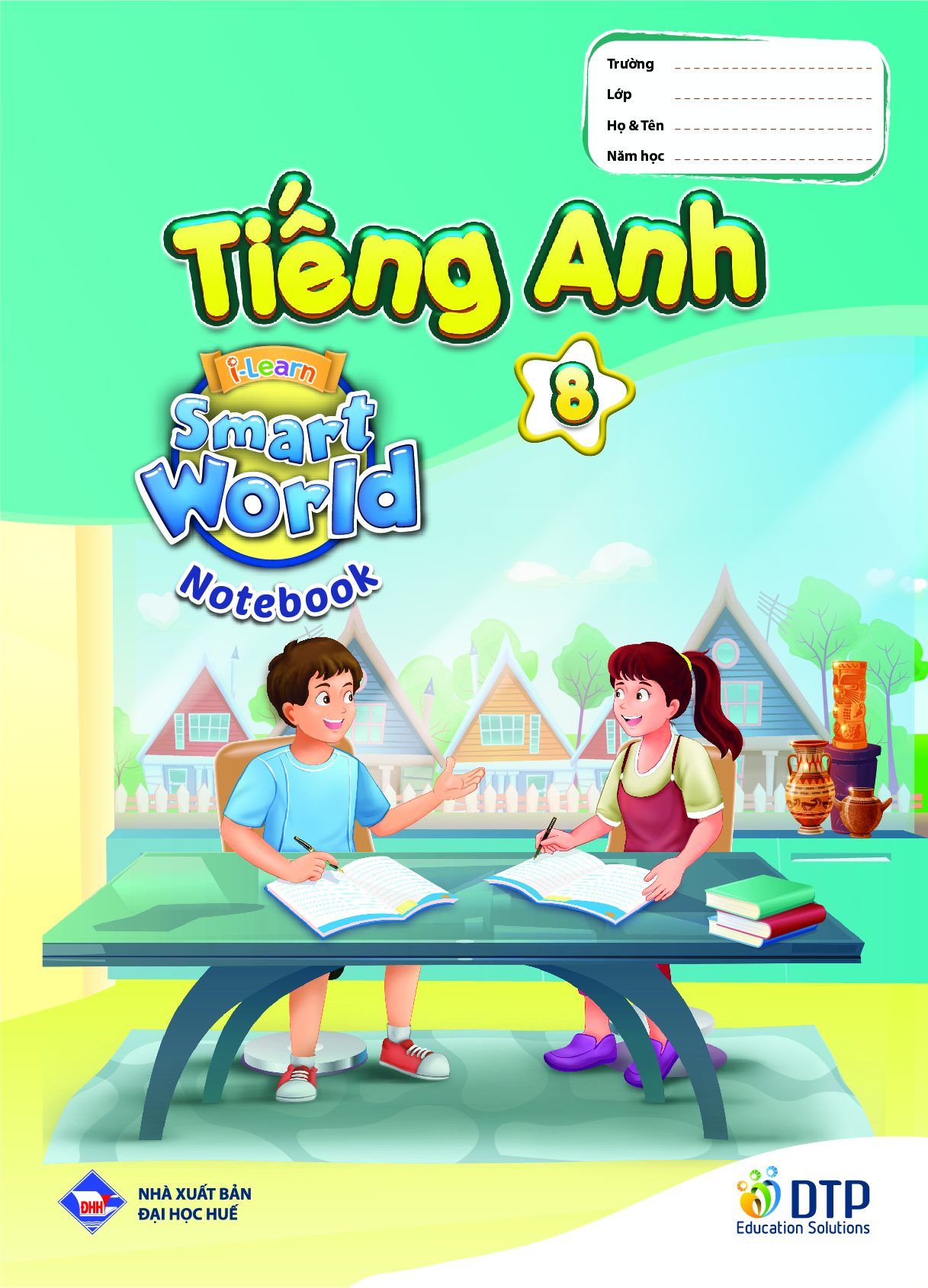Sách - Dtpbooks -  Tiếng Anh 8 i-Learn Smart World - Notebook