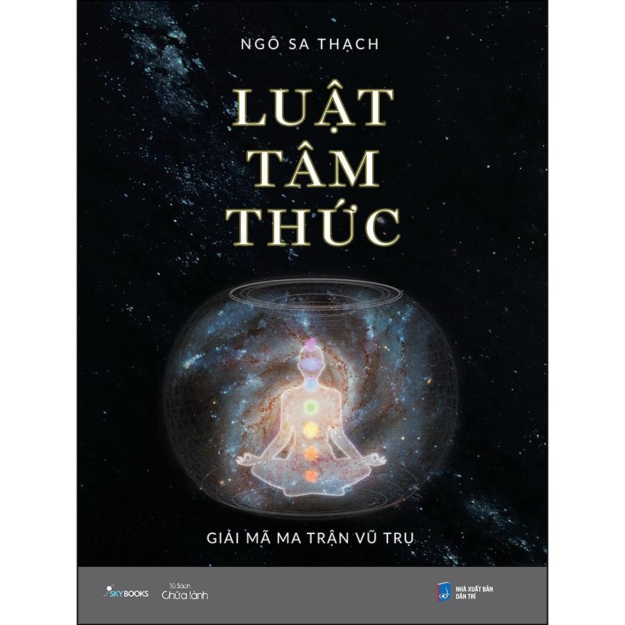 Sách - Luật Tâm Thức Giải Mã Ma Trận Vũ Trụ - AZbook