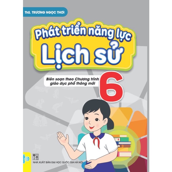 Sách - Phát triển năng lực lịch sử 6 - Biên soạn theo chương trình giáo dục phổ thông mới - ndbooks