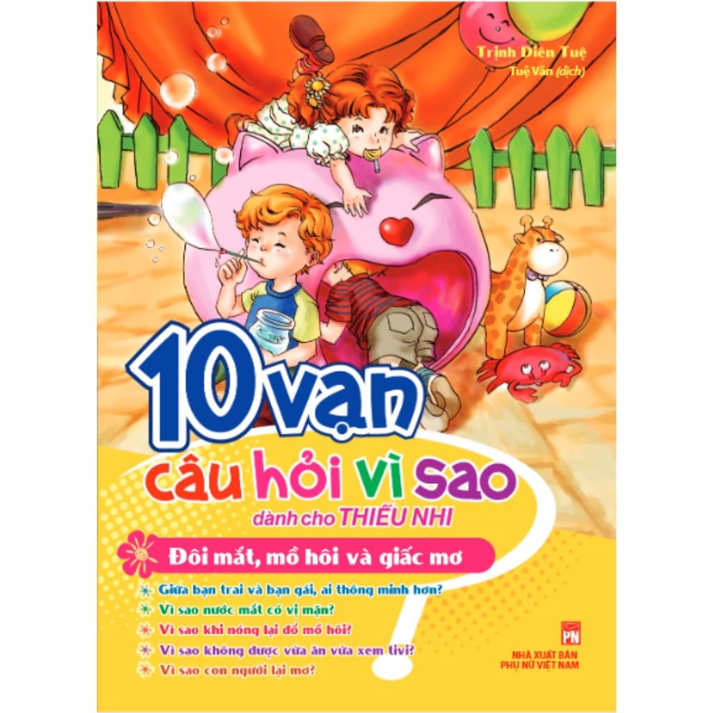 10 Vạn Câu Hỏi Vì Sao - Đôi Mắt, Mồ Hôi & Giấc Mơ  - Bản Quyền