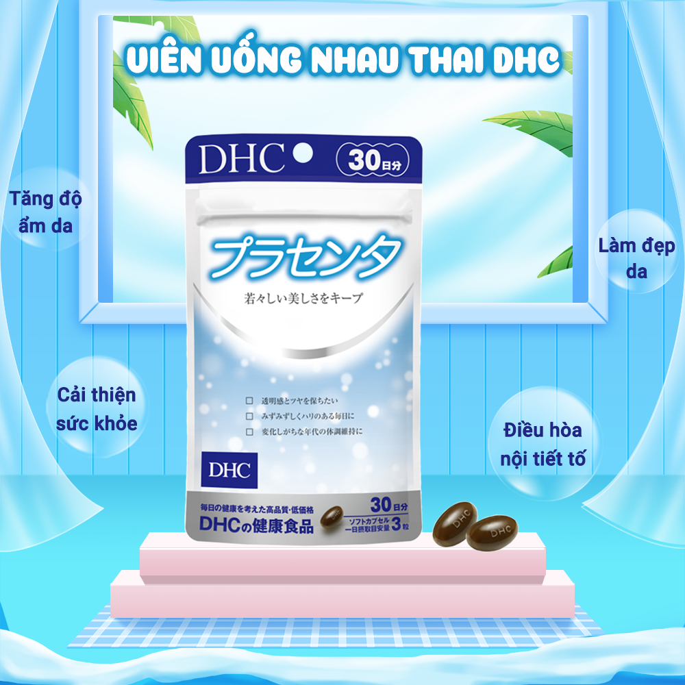 Viên uống nhau thai DHC Placenta Nhật Bản thực phẩm chức năng làm đẹp da ngăn ngừa lão hóa cải thiện sức khỏe gói 30 ngày JN-DHC-PLA30