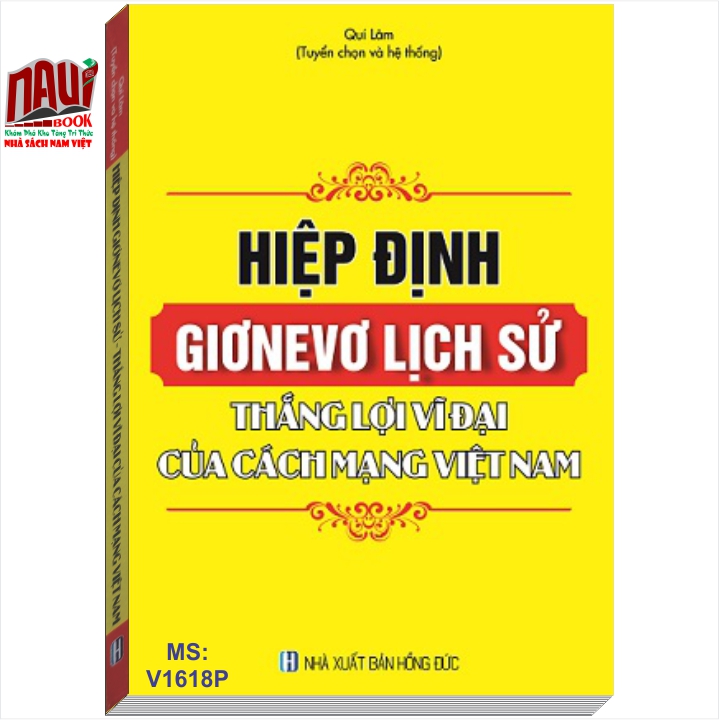 Sách Hiệp Định Giơnevơ Lịch Sử - Thắng Lợi Vĩ Đại Của Cách Mạng Việt Nam - V1618P