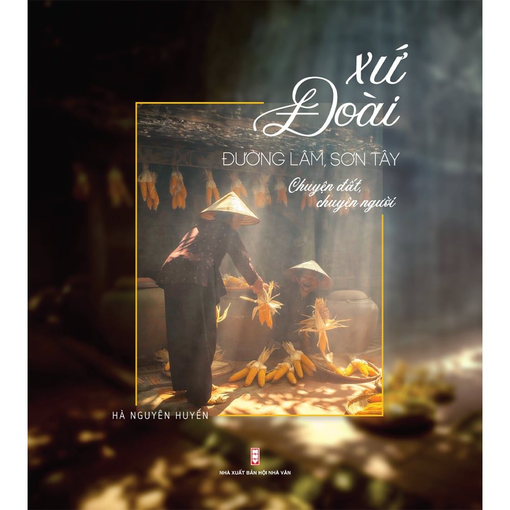 Sách - Xứ Đoài, Đường Lâm, Sơn Tây - Tác giả Hà Nguyên Huyến - Tritthuctrebooks - Khổ sách 20.5*23cm