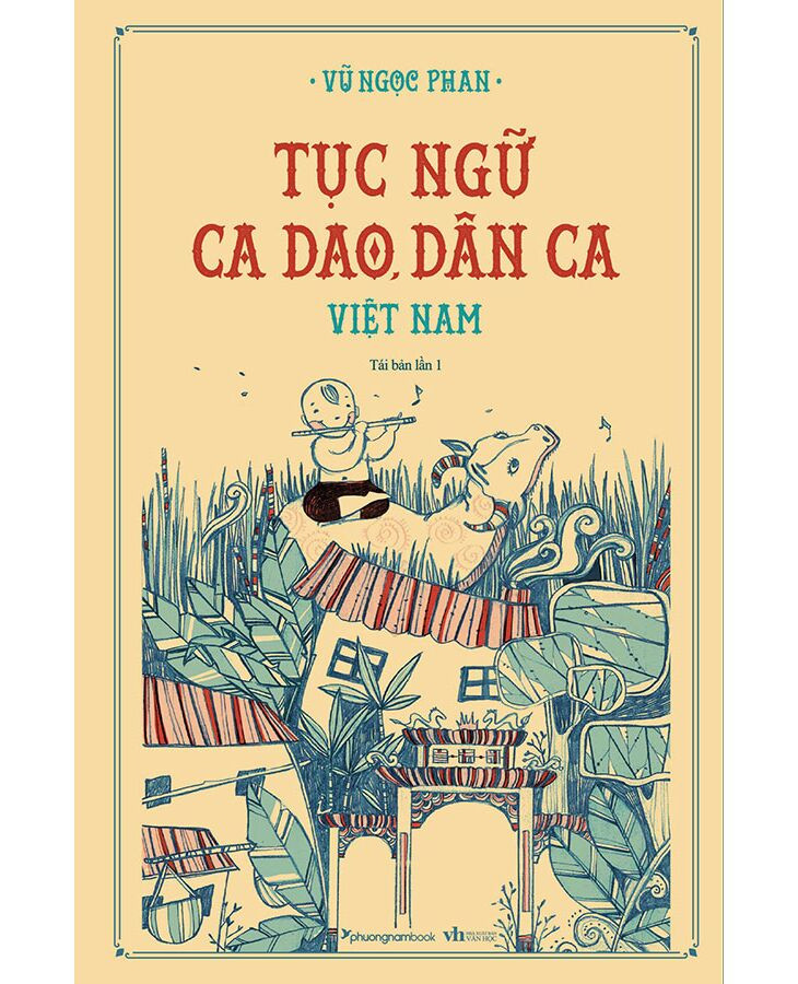 Tục Ngữ, Ca Dao, Dân Ca Việt Nam - Vũ Ngọc Phan - Tái bản - (bìa cứng)