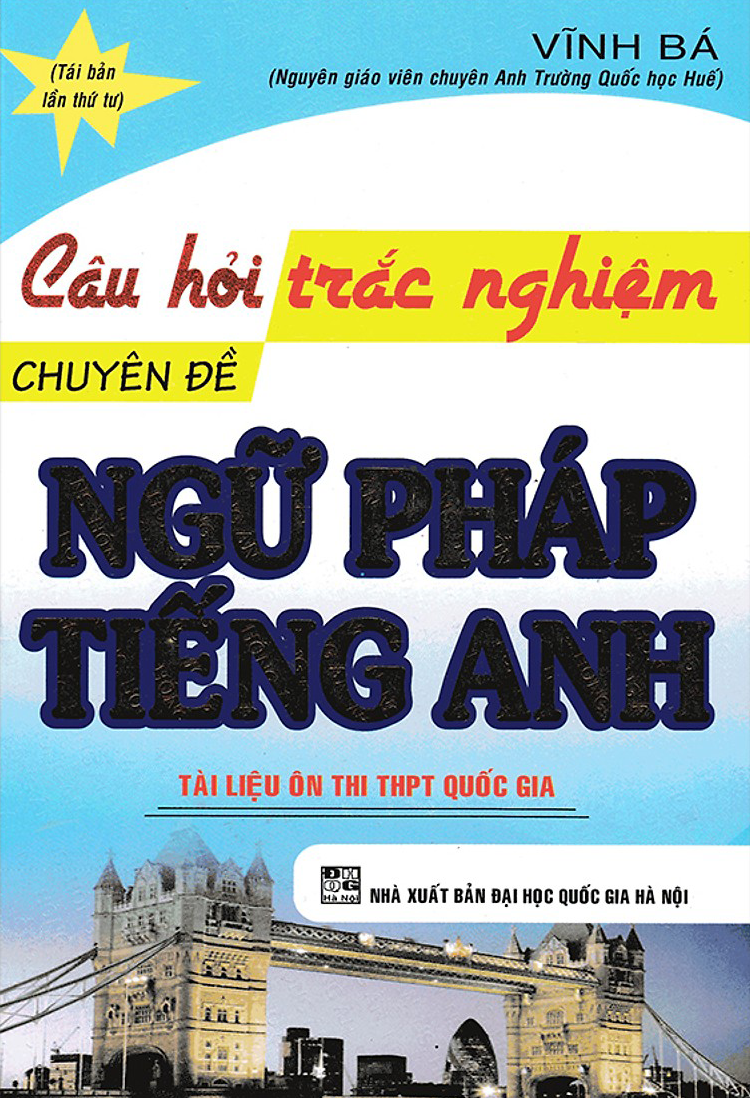 Combo Câu Hỏi Trắc Nghiệm Tiếng Anh - Vĩnh Bá