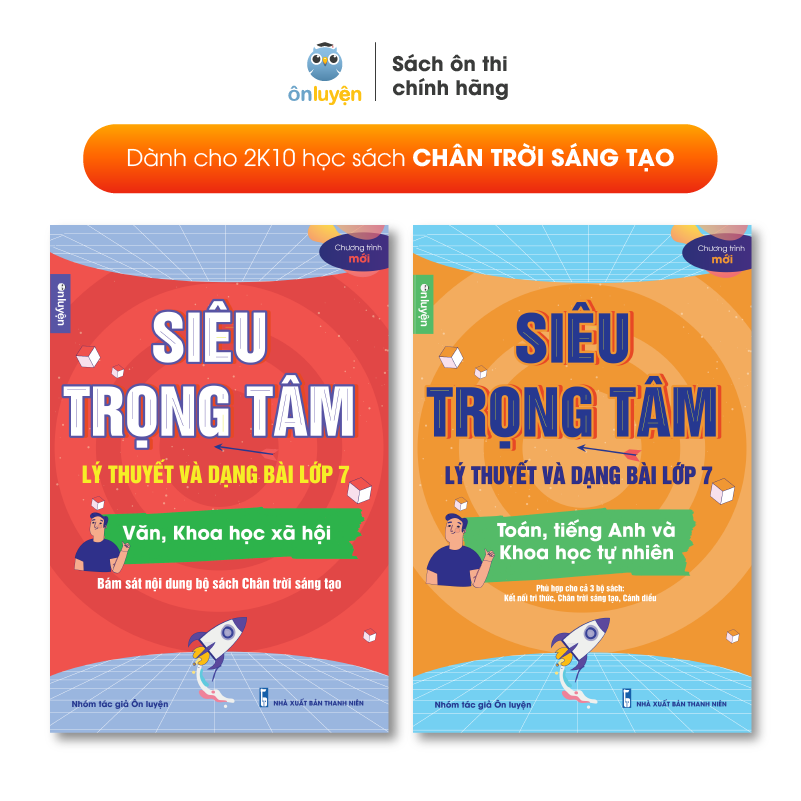 Lớp 7 (Bộ Chân Trời )- Combo 2 Sách Siêu trọng tâm TOÁN, TIẾNG ANH, KHTN và Văn, Khoa học xã hội lớp 7- Nhà sách Ôn luyện