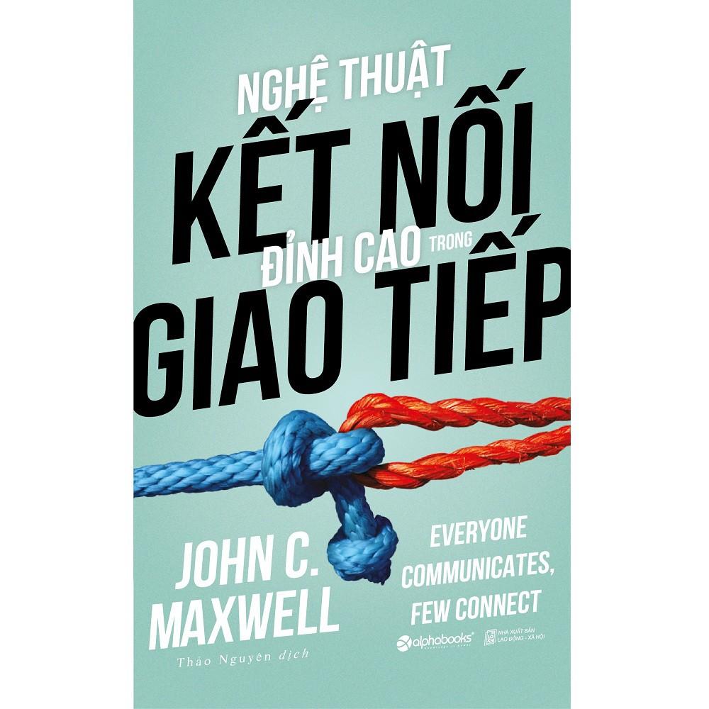 Sách - Combo: Giao Tiếp Bất Kỳ Ai + Nghệ Thuật Kết Nối Đỉnh Cao Trong Giao Tiếp
