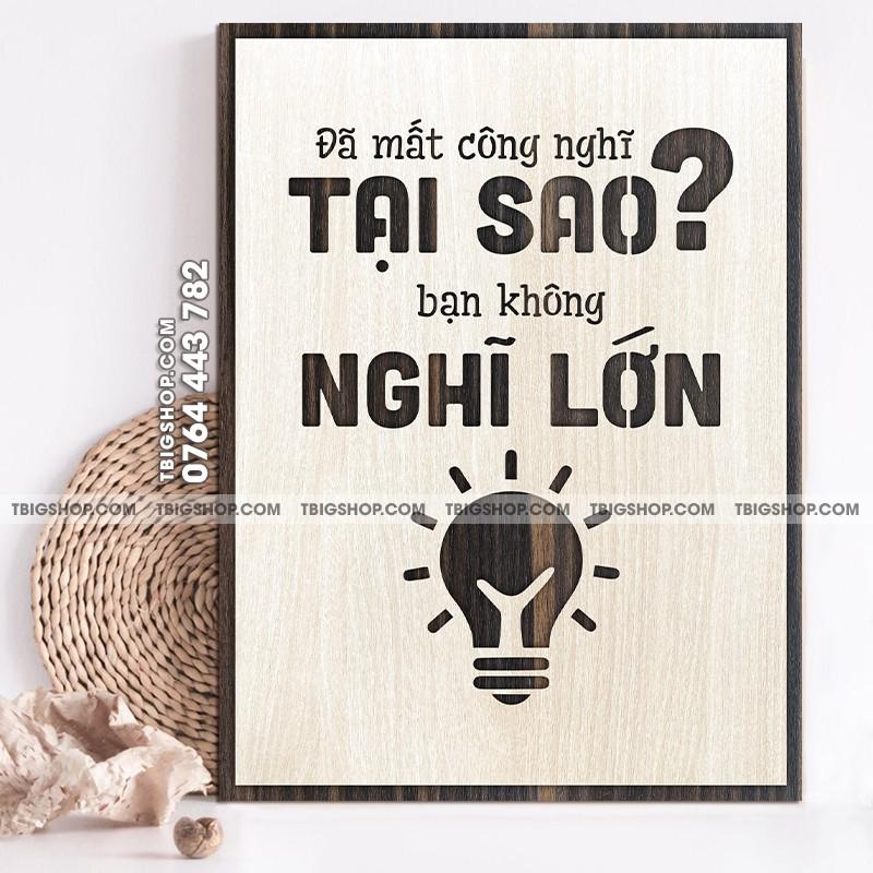 Tranh động lực TBIG037 - &quot;đã mất công nghĩ tại sao không nghĩ lớn&quot; TBIG037