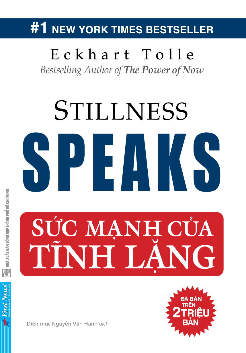 Sức Mạnh Của Tĩnh Lặng (Stillness Speaks) - Eckhart Tolle (Bìa mềm)