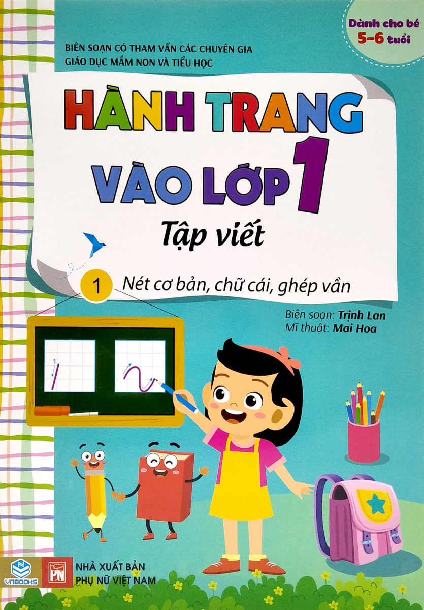 Hành Trang Vào Lớp 1 - Tập Viết 1 - Nét Cơ Bản, Chữ Cái, Ghép Vần_ND