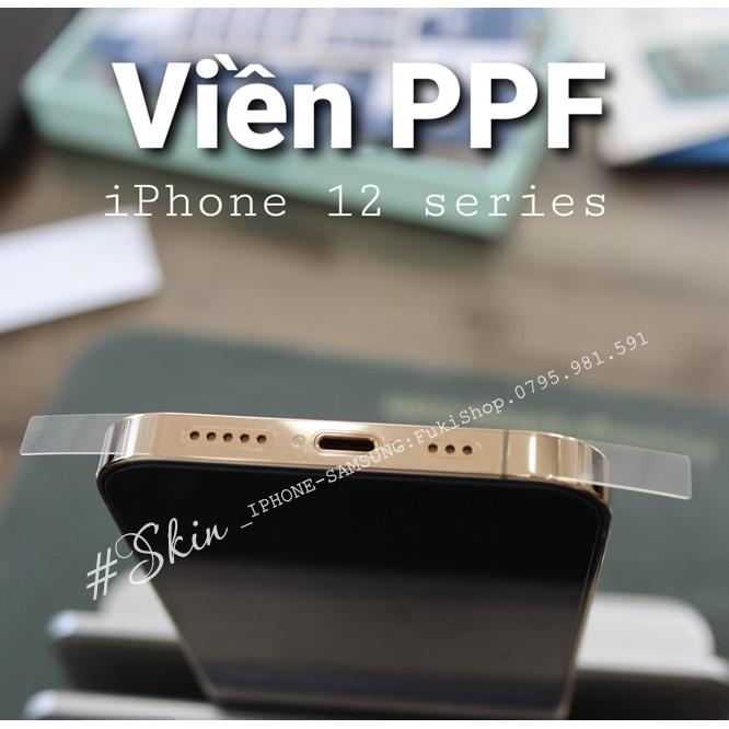 Dán Viền PPF trong suốt dành Cho iPhone 6 6plus 7plus 8plus X XS XSMAX 11 PRO MAX 12 PRO MAX