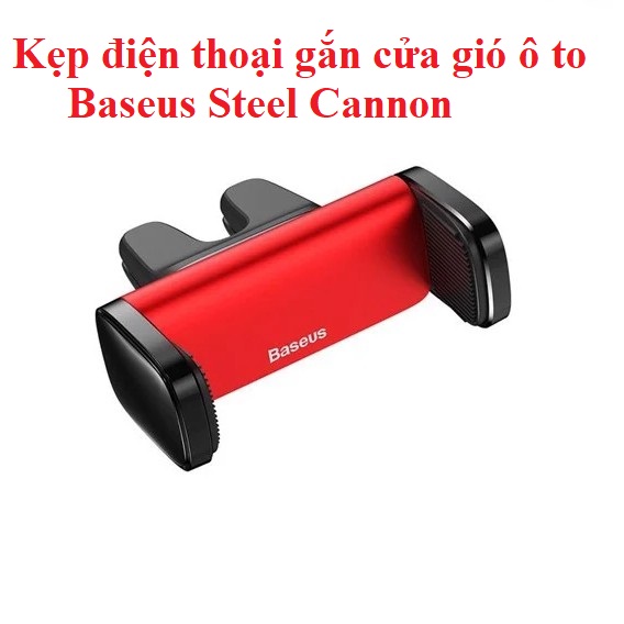 Kẹp điện thoại gắn cửa gió ô tô  Baseus Steel Cannon Car Mount SUGP-09 - Hàng chính hãng