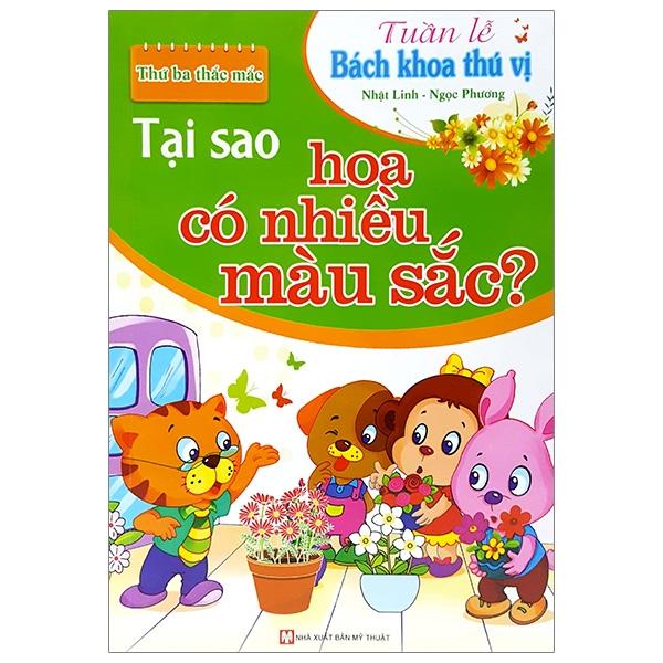 Hình ảnh Tuần Lễ Bách Khoa Thú Vị - Thứ Ba Thắc Mắc - Tại Sao Hoa Có Nhiều Màu Sắc?