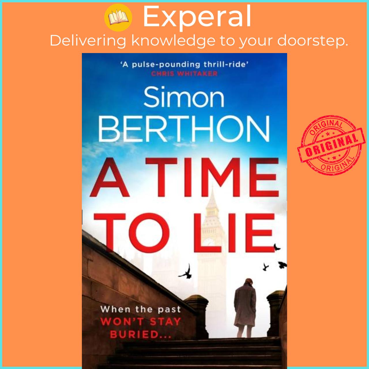 Sách - A Time to Lie by Simon Berthon (UK edition, hardcover)
