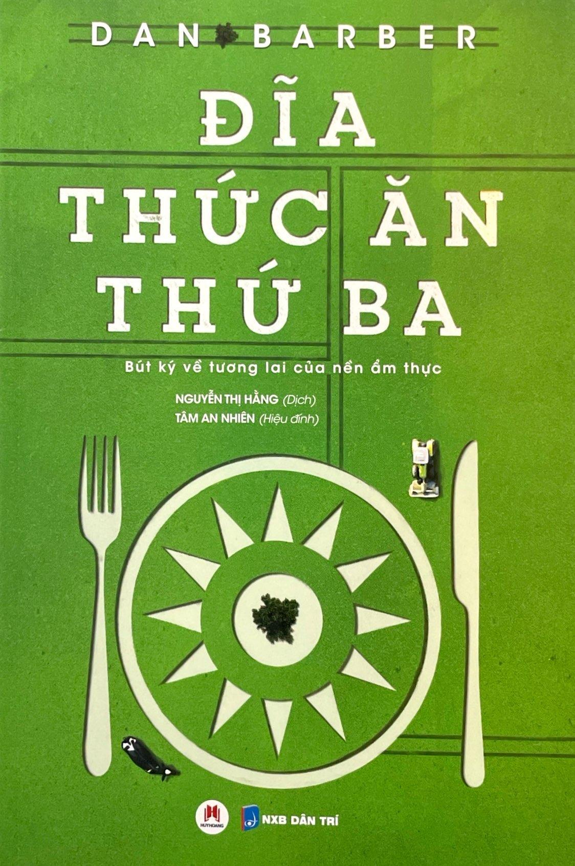 Sách Đĩa Thức Ăn Thứ Ba - Bút Ký Về Tương Lai Của Nền Ẩm Thực
