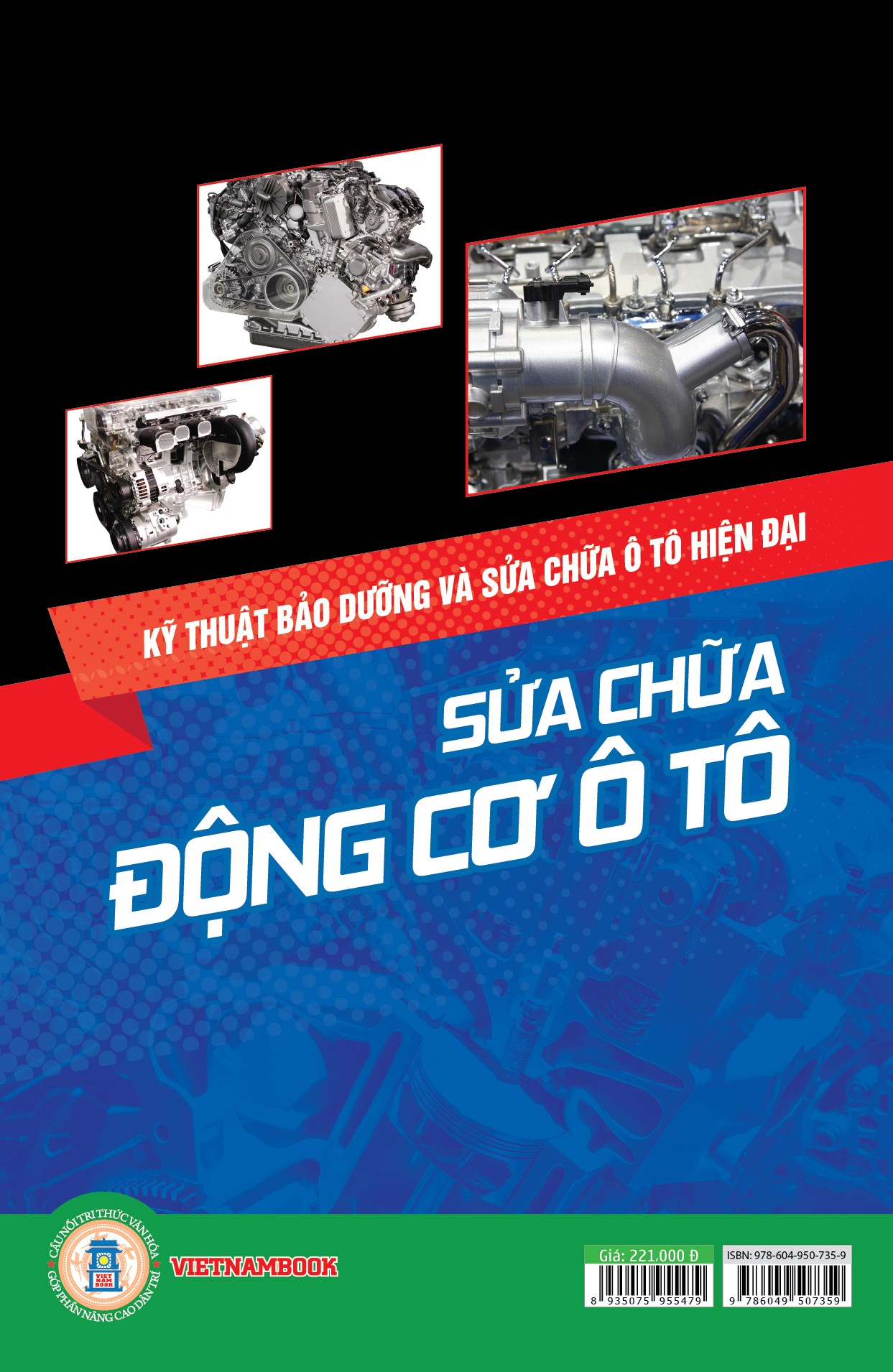 Kỹ Thuật Bảo Dưỡng Và Sửa Chữa Ô Tô Hiện Đại - Sửa Chữa Động Cơ Ô Tô
