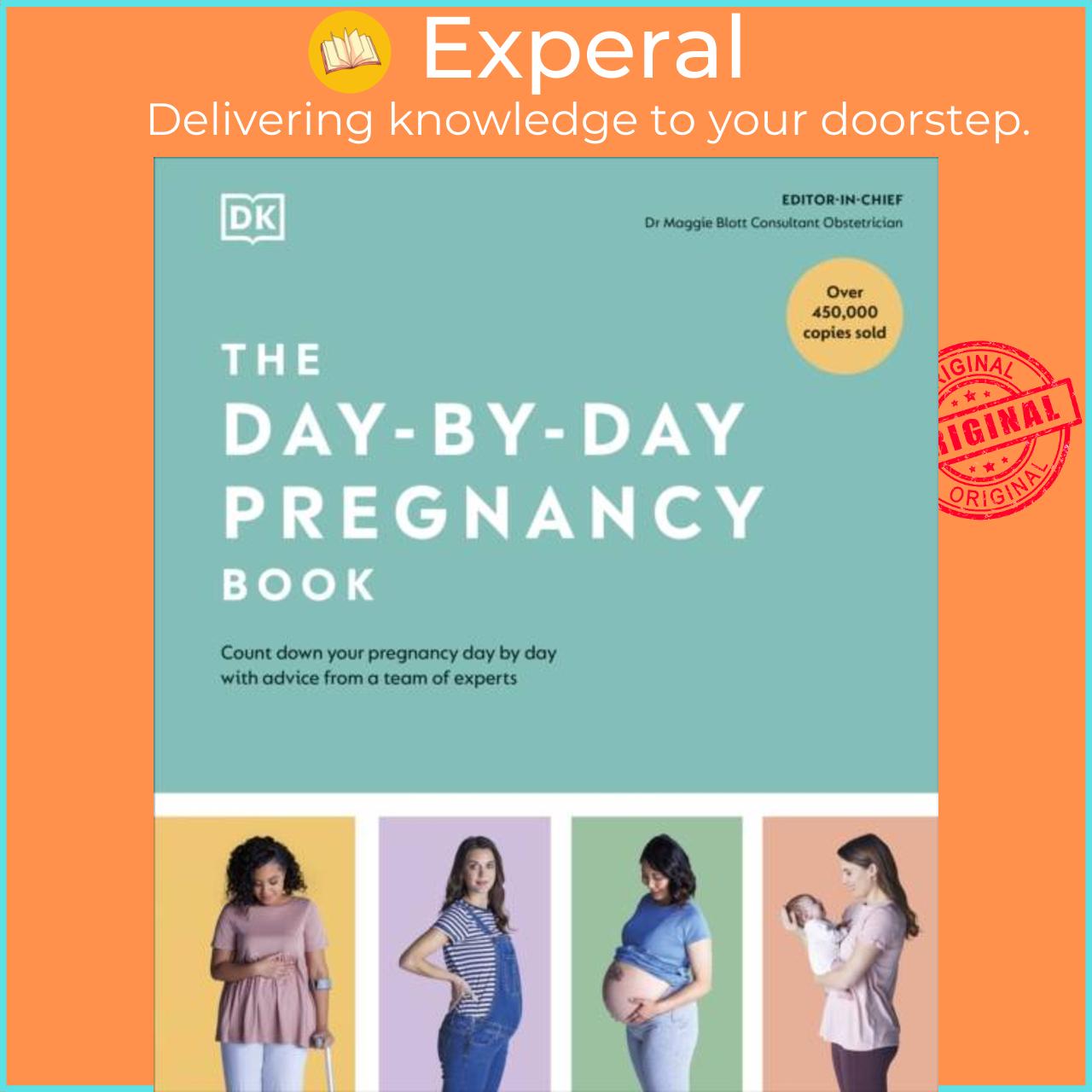 Sách - The Day-by-Day Pregnancy Book - Count Down Your Pregnancy Day by Day with Advice fr by DK (UK edition, hardcover)