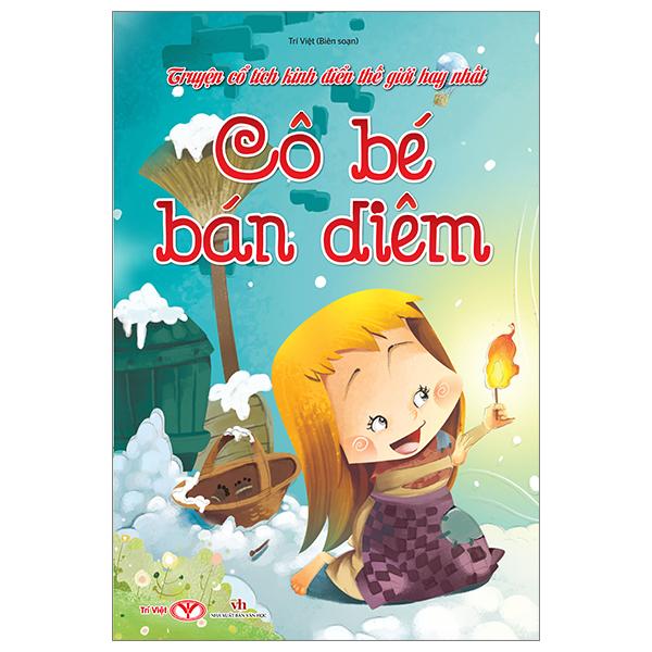 Truyện Cổ Tích Kinh Điển Thế Giới Hay Nhất - Cô Bé Bán Diêm