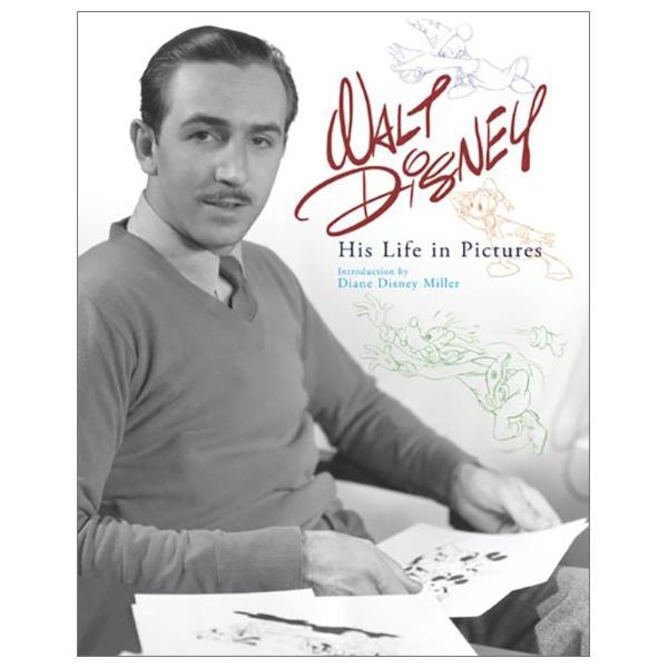 Walt Disney: His Life In Pictures