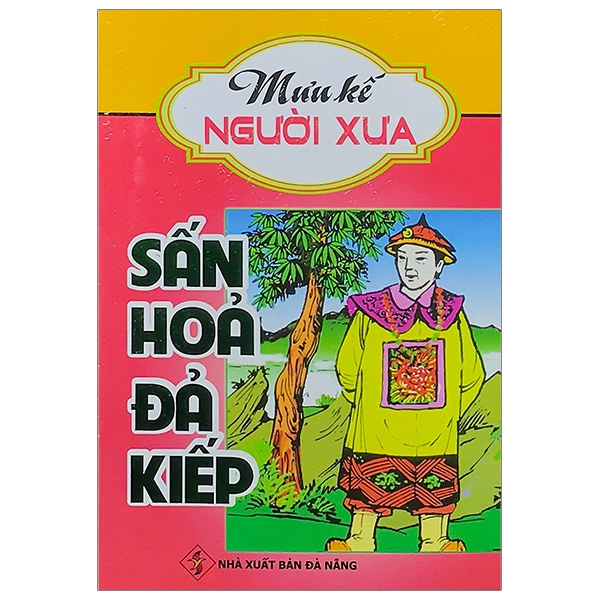 Sấn Hỏa Đả Kiếp - Mưu Kế Người Xưa