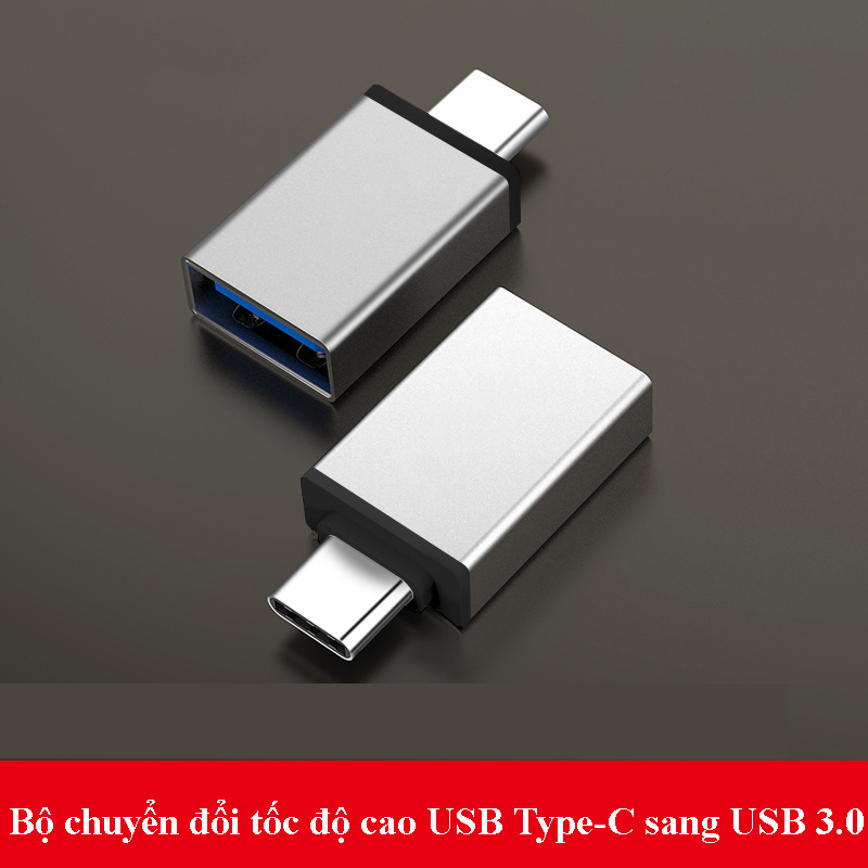 Đầu chuyển đổi, Thiết bị chuyển đổi USB Type C Sang USB 3.0 dành cho các dòng Laptop và điện thoại chân TypeC - Macbook, SamSung Dex, HP, Acer, Asus, Dell XPS