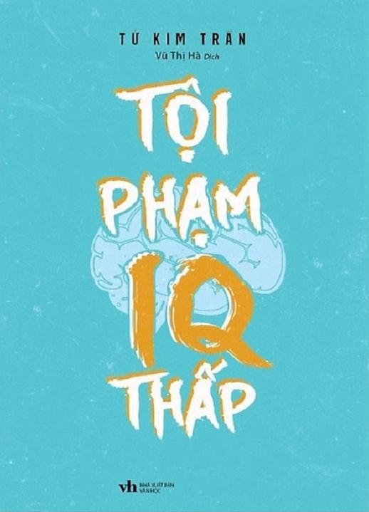 Tội Phạm IQ Thấp (Tái Bản 2023)