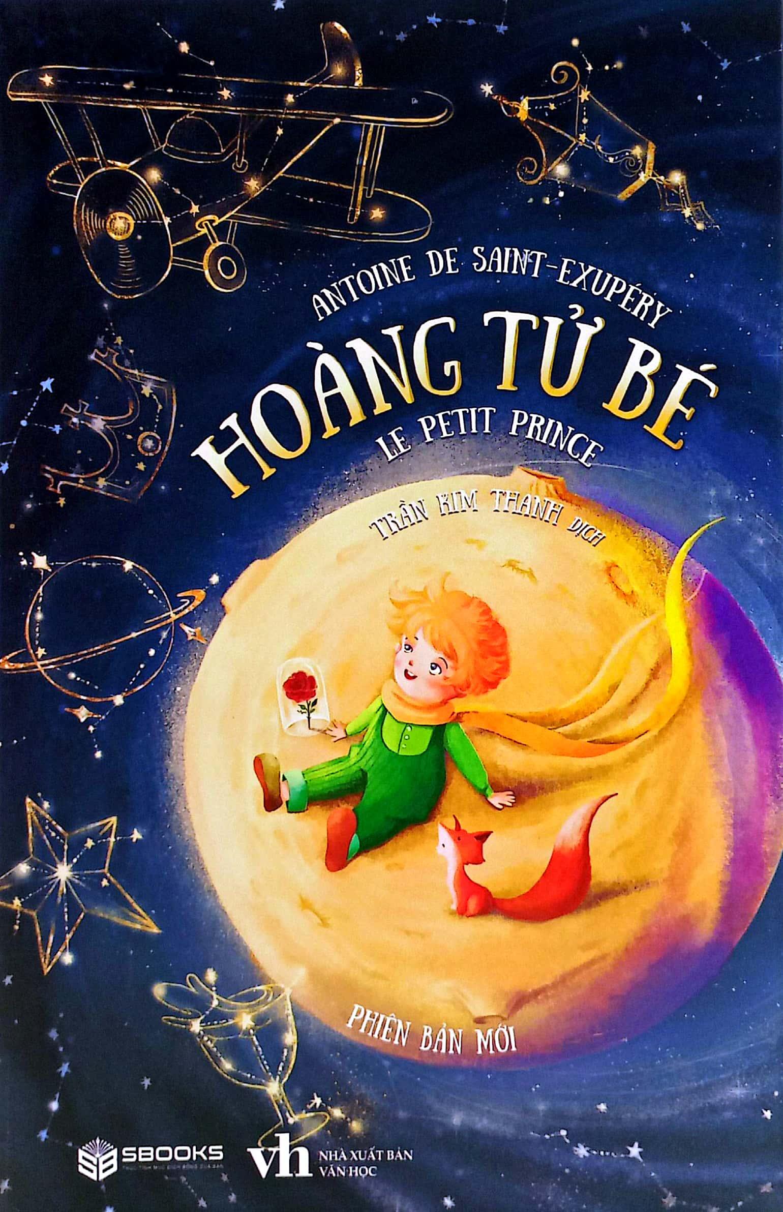 Hoàng Tử Bé - Le Petit Prince - Phiên Bản Mới