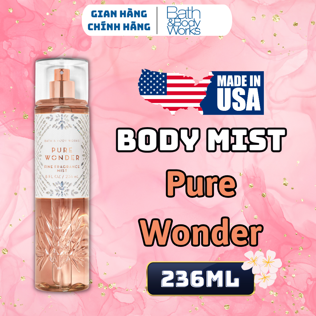 Body Mist Bath And Body Works Nam Nữ Chính Hãng Pure Wonder, Xịt Thơm Body Toàn Thân Hương Nước Hoa 236ml