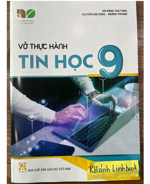 Sách - Vở thực hành Tin học 9 (Kết nối tri thức với cuộc sống)