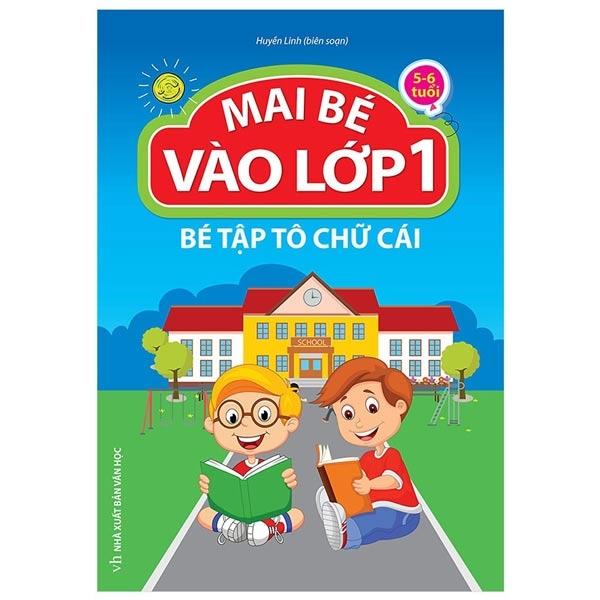 Mai Bé Vào Lớp 1 - Bé Tập Tô Chữ Cái