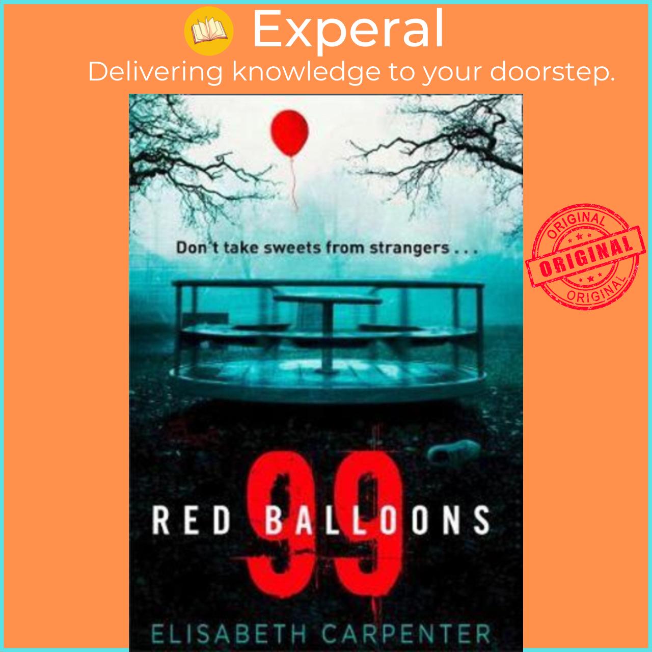 Sách - 99 Red Balloons : A Chillingly Clever Psychological Thriller with by Elisabeth Carpenter