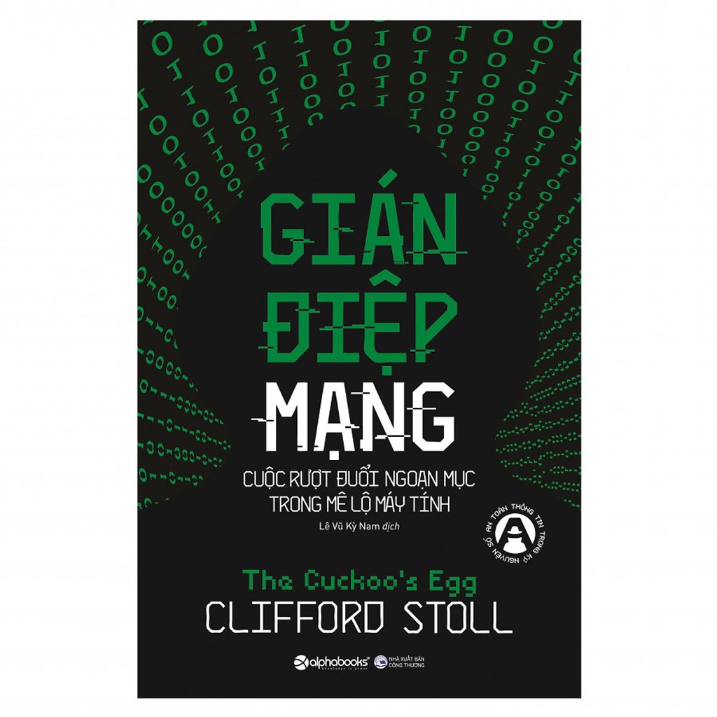 Gián Điệp Mạng - Cuộc Rượt Đuổi Ngoạn Mục Trong Mê Lộ Máy Tính