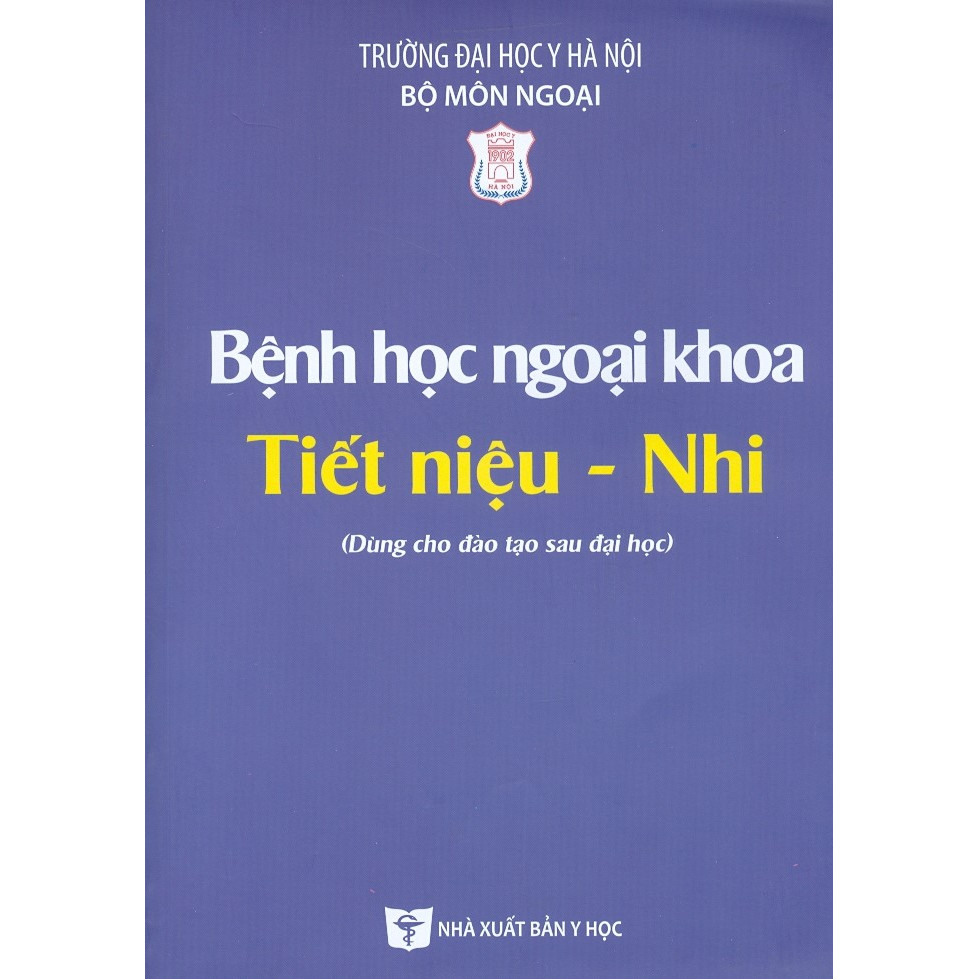 Bệnh Học Ngoại Khoa Tiết Niệu - Nhi (Dùng cho đào tạo sau đại học)