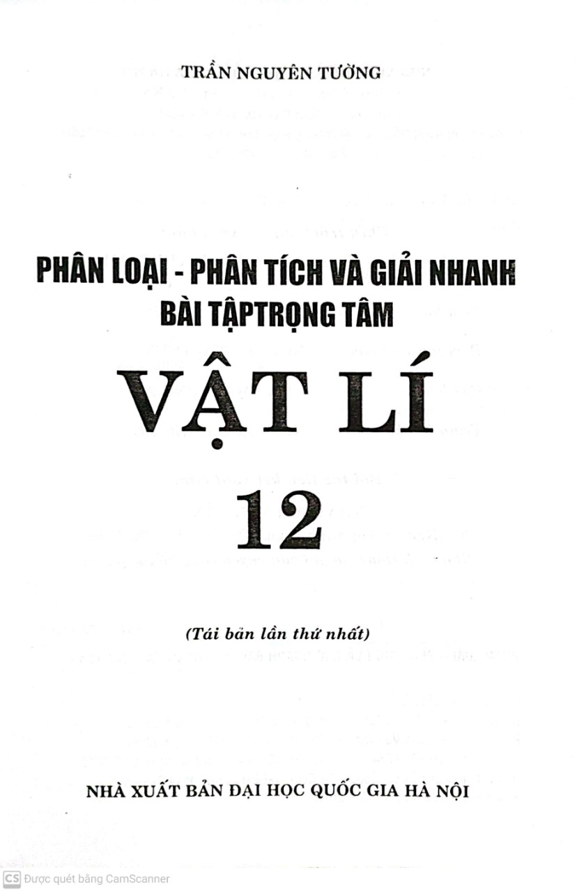 Phân loại -Phân tích và giải nhanh bài tập trọng tâm Vật lí 12 (Ôn thi THPT Quốc gia - NT)